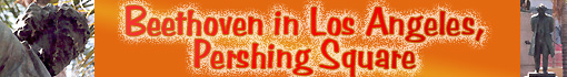 Meet Ludwig van Beethoven at Los Angeles